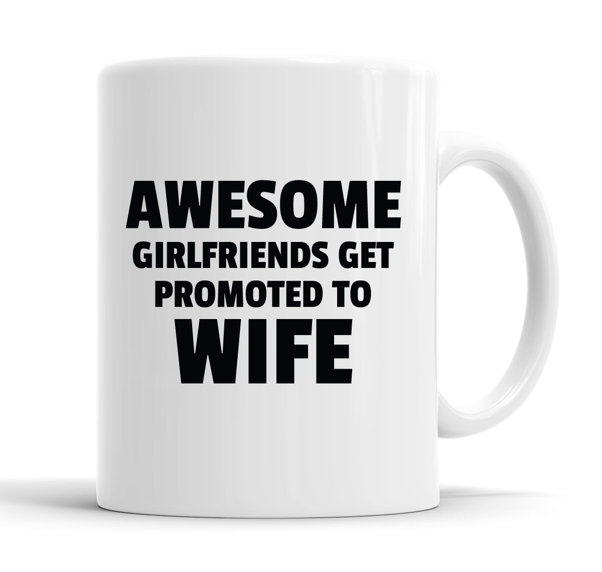 Awesome Girlfriends Get Promoted To Wife Engagement Proposal Mug Tea Cup Coffee