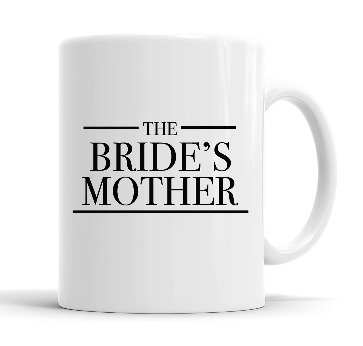 The Bride&#39;s Mother Funny  Office Coffee Mug Tea Cup