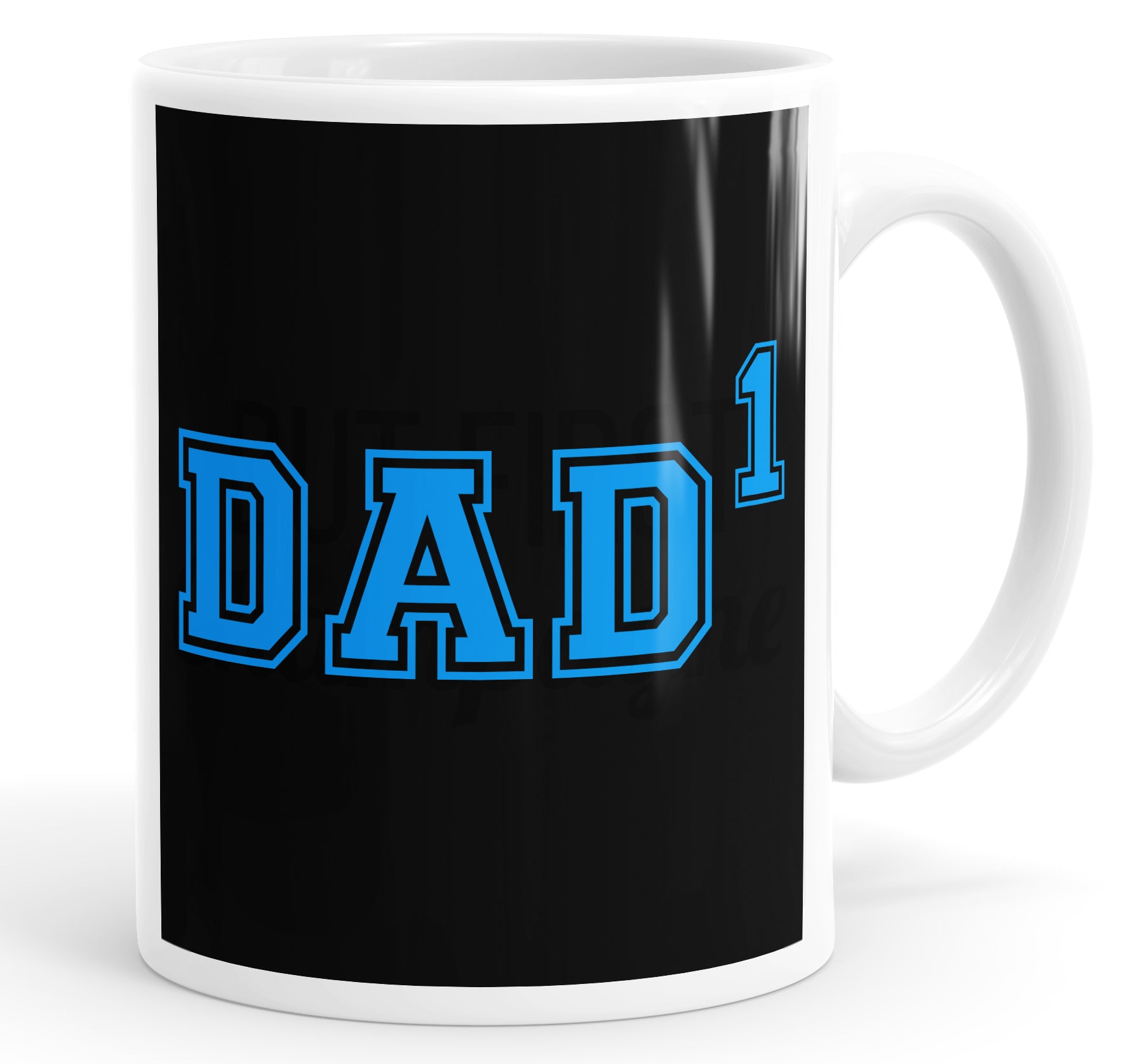 Number One Dad Funny Mug Cup