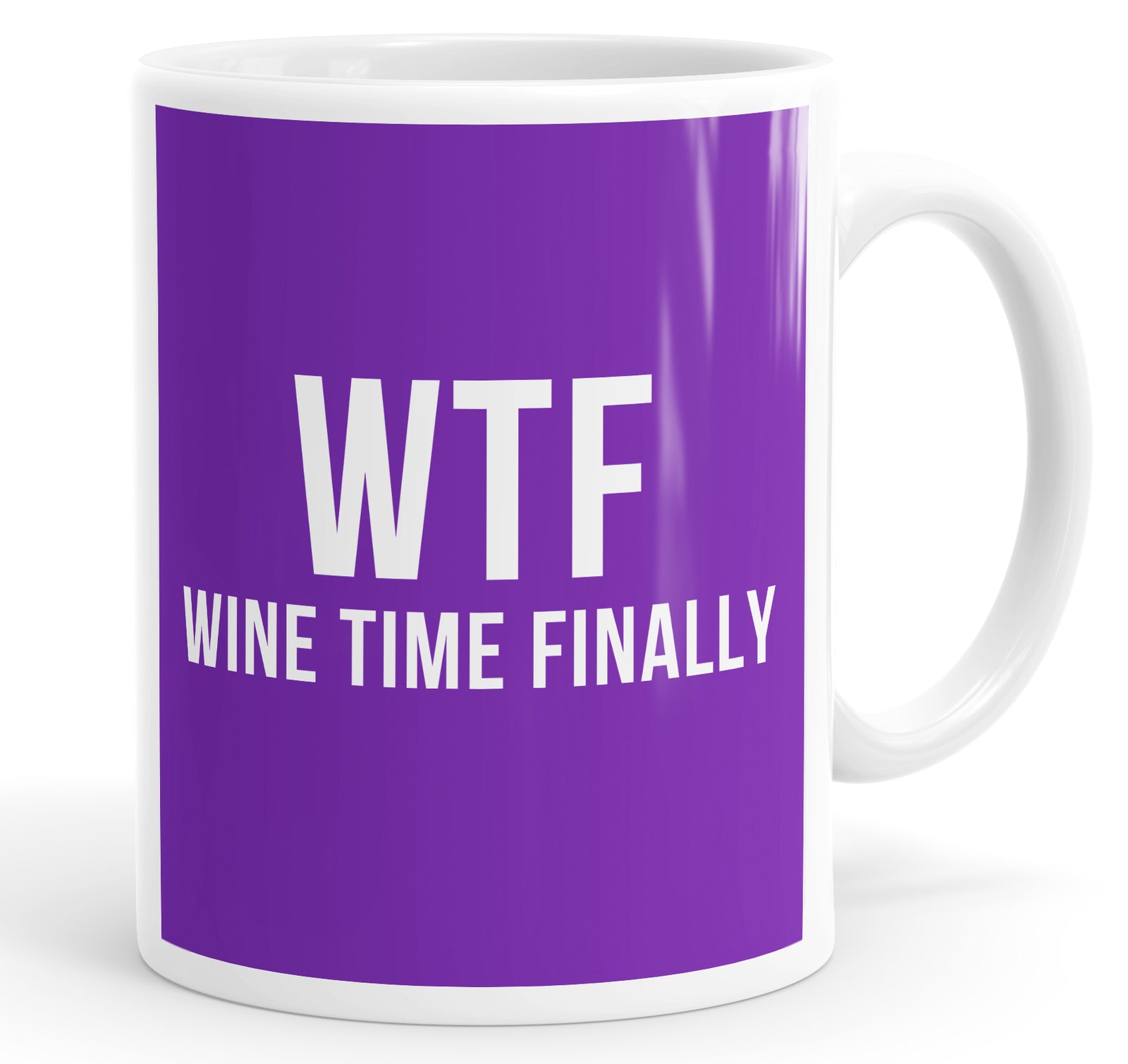 WTF Wine Time Finally Mug Cup