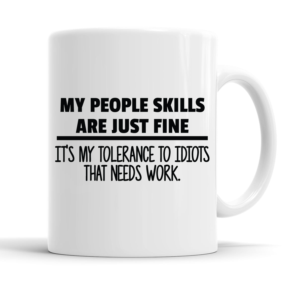My People Skills Are Just Fine Funny Slogan Mug Tea Cup Coffee