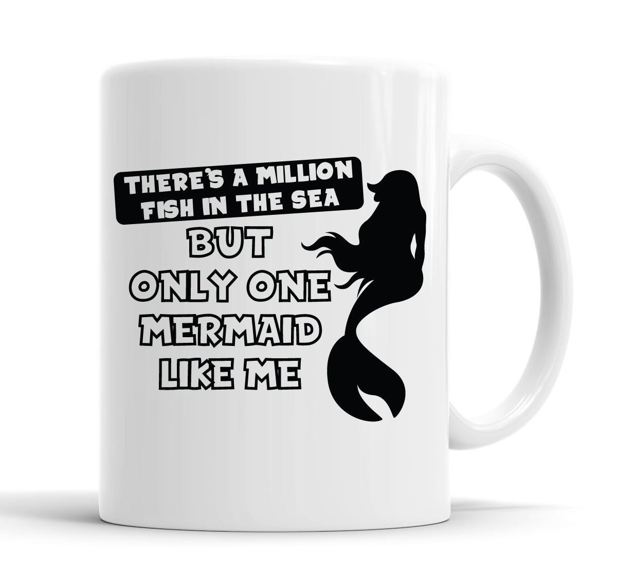 There&#39;s A Million Fish In The Sea But Only One Mermaid Like Me Funny Valentine&#39;s Day Mug Tea Cup Coffee