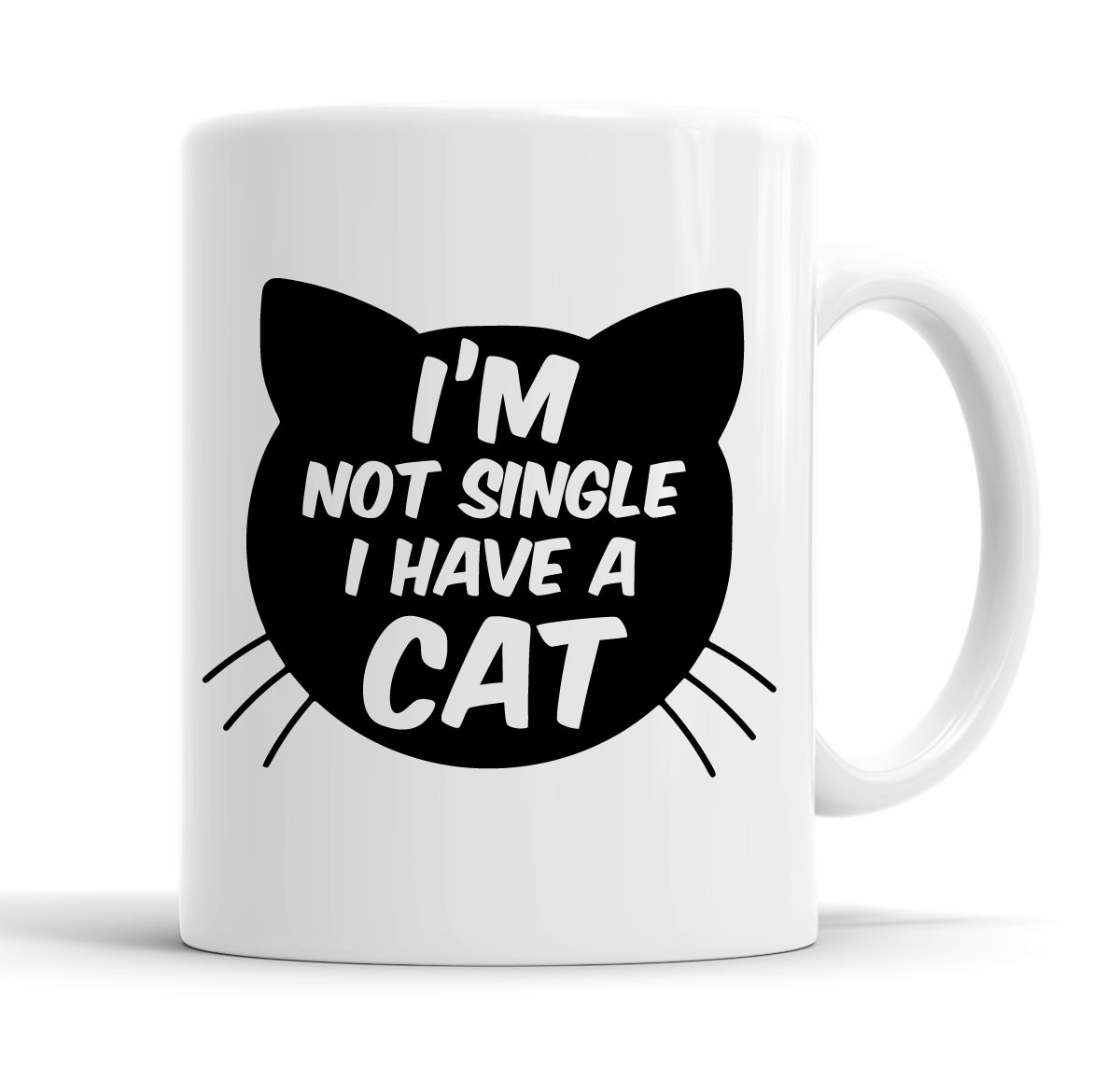 I'm Not Single I Have A Cat Funny  Office Coffee Mug Tea Cup