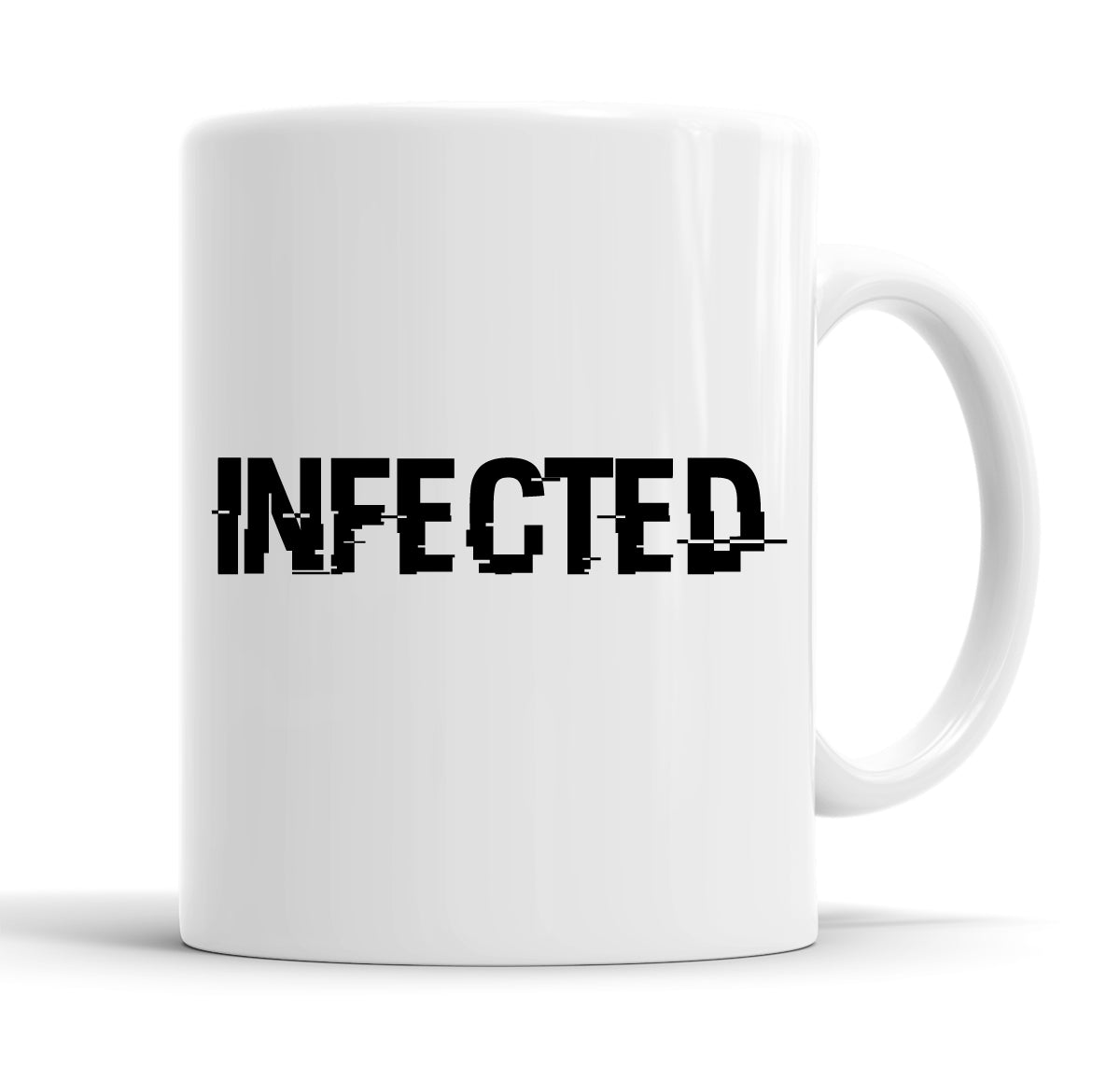 Infected Funny  Office Coffee Mug Tea Cup