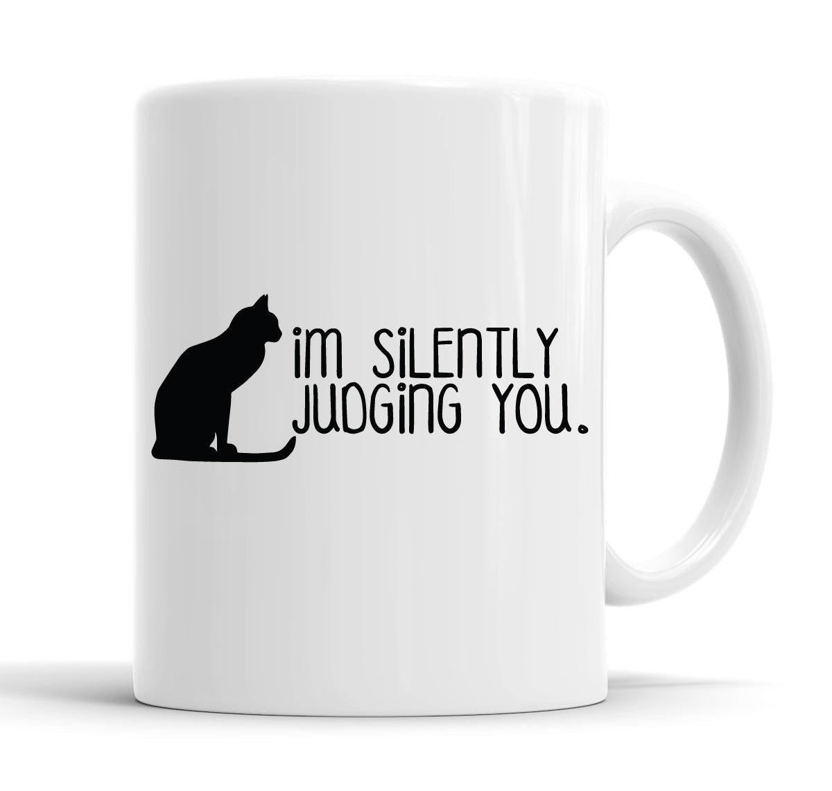 I&#39;m Silently Judging You Funny Cat Slogan Mug Tea Cup Coffee