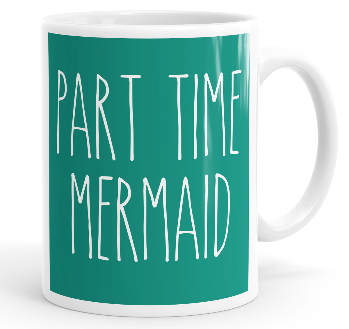 Part Time Mermaid Mug Cup