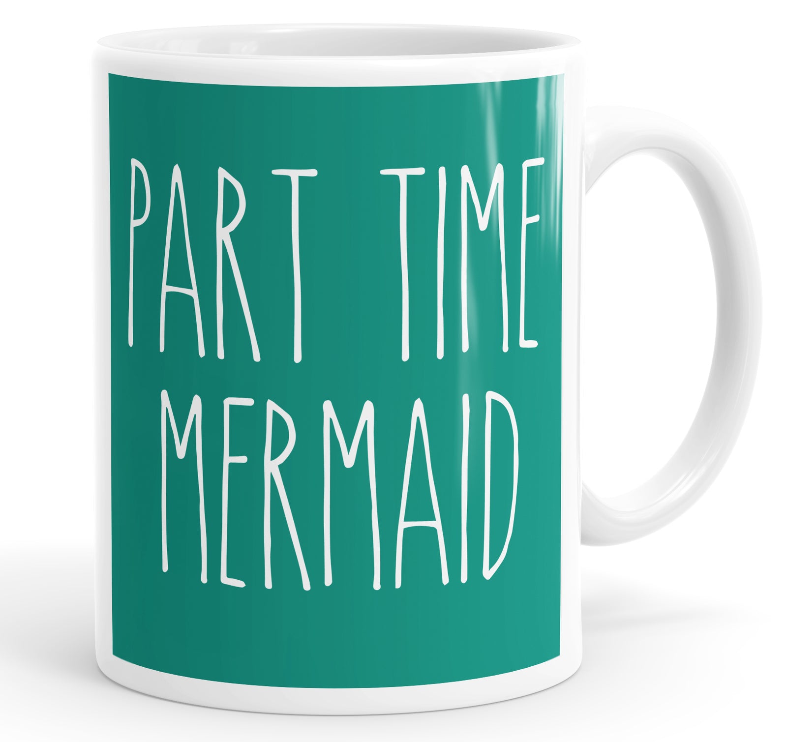 Part Time Mermaid Mug Cup