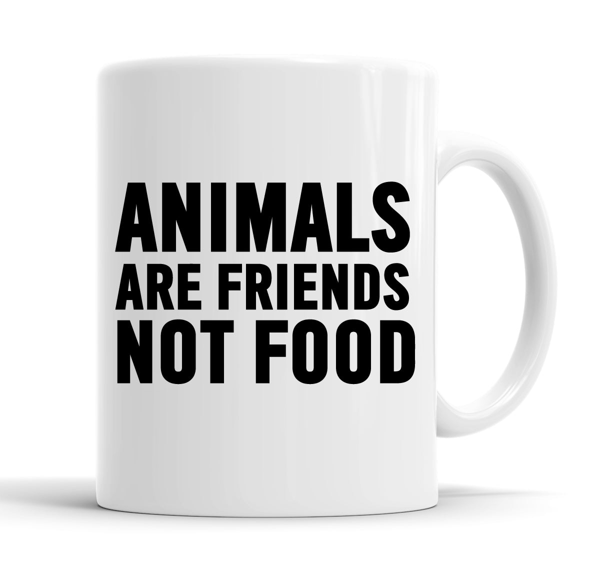 Animals Are Friends Not Food Funny  Office Coffee Mug Tea Cup