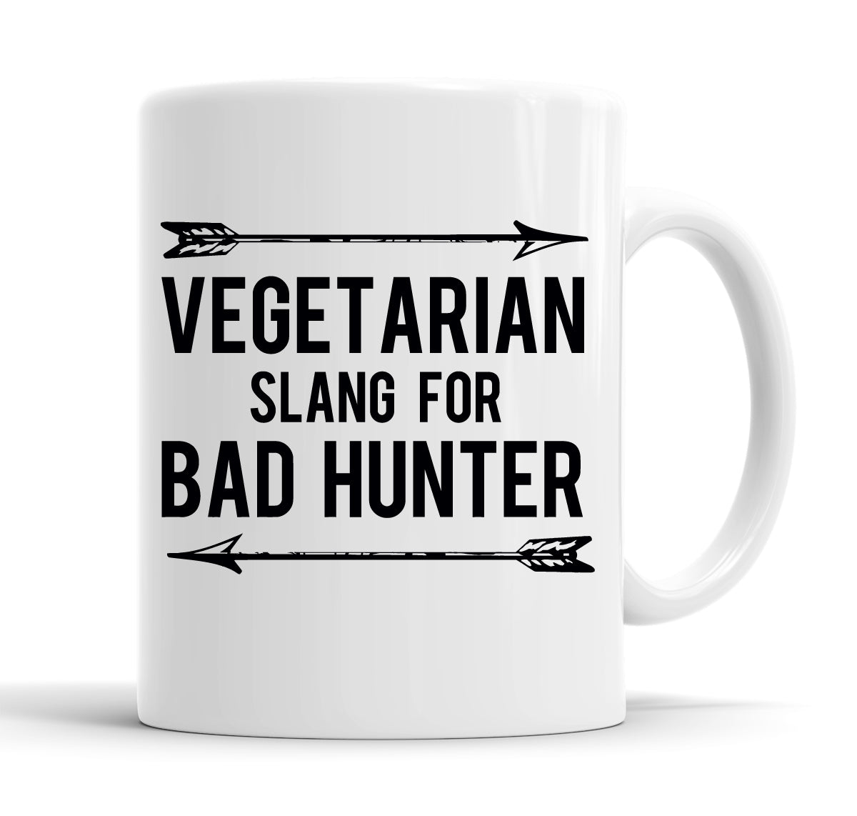Vegetarian Slang For Bad Hunter Funny  Office Coffee Mug Tea Cup
