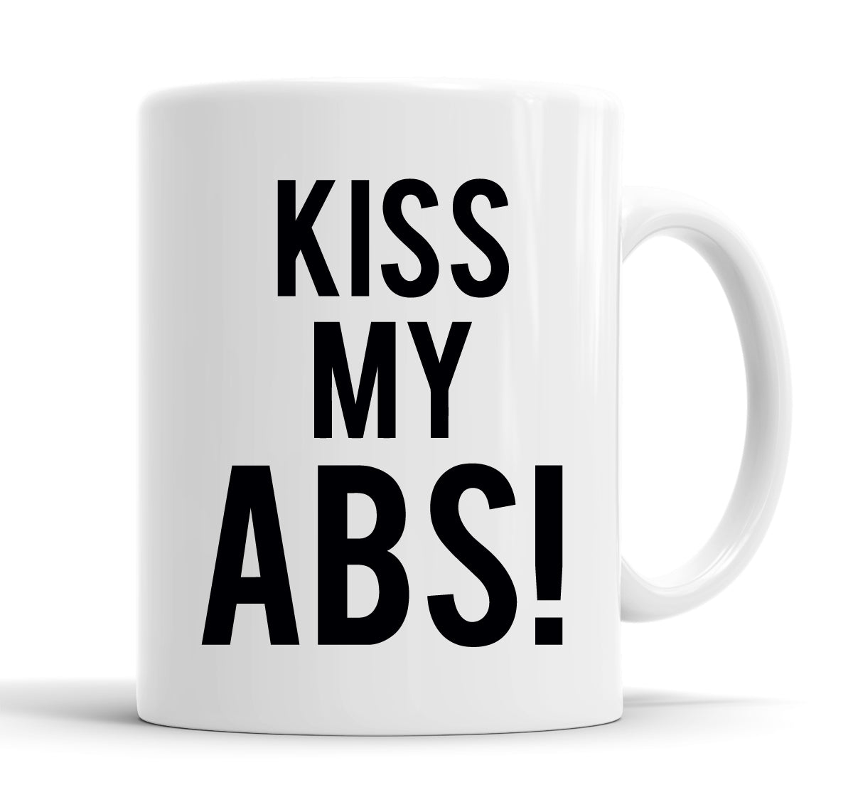 Kiss My Abs! Funny  Office Coffee Mug Tea Cup