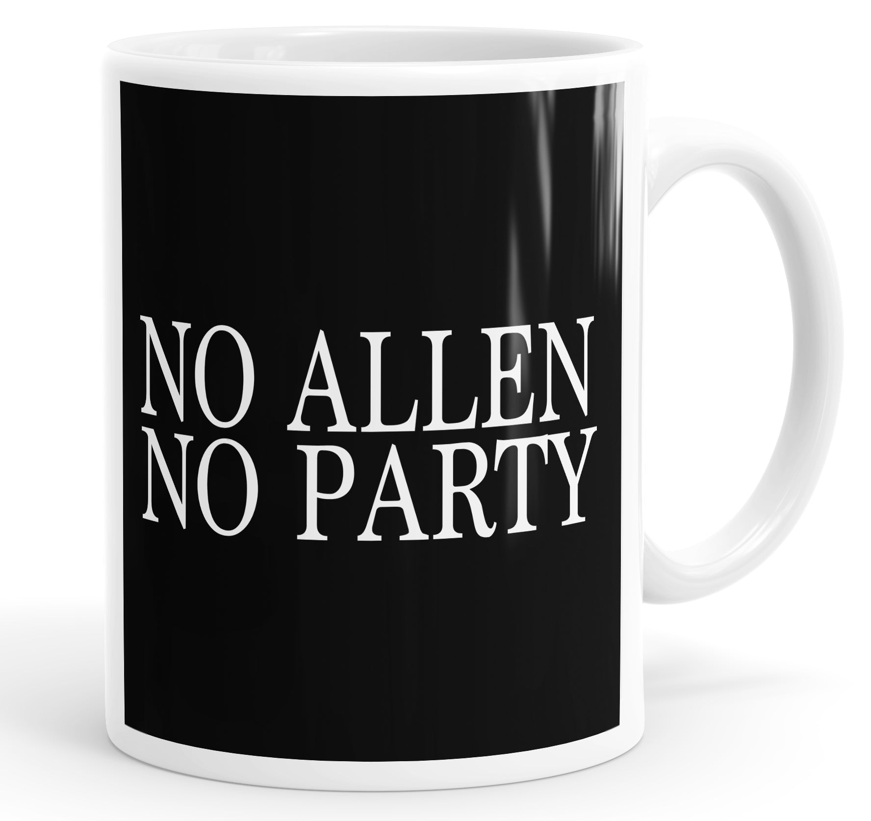 No Allen No Party Mug Cup