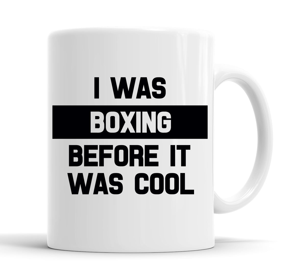 I Was Boxing Before It Was Cool Funny  Office Coffee Mug Tea Cup