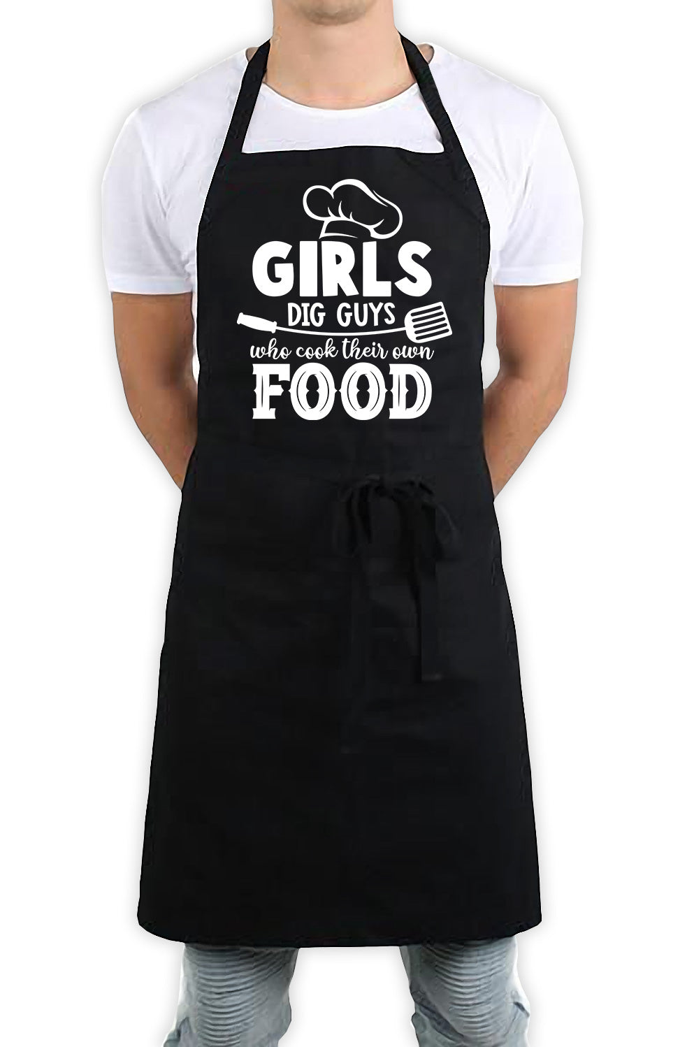 Girls Dig Guys Who Cook Their Own Food Funny Kitchen BBQ Apron Black