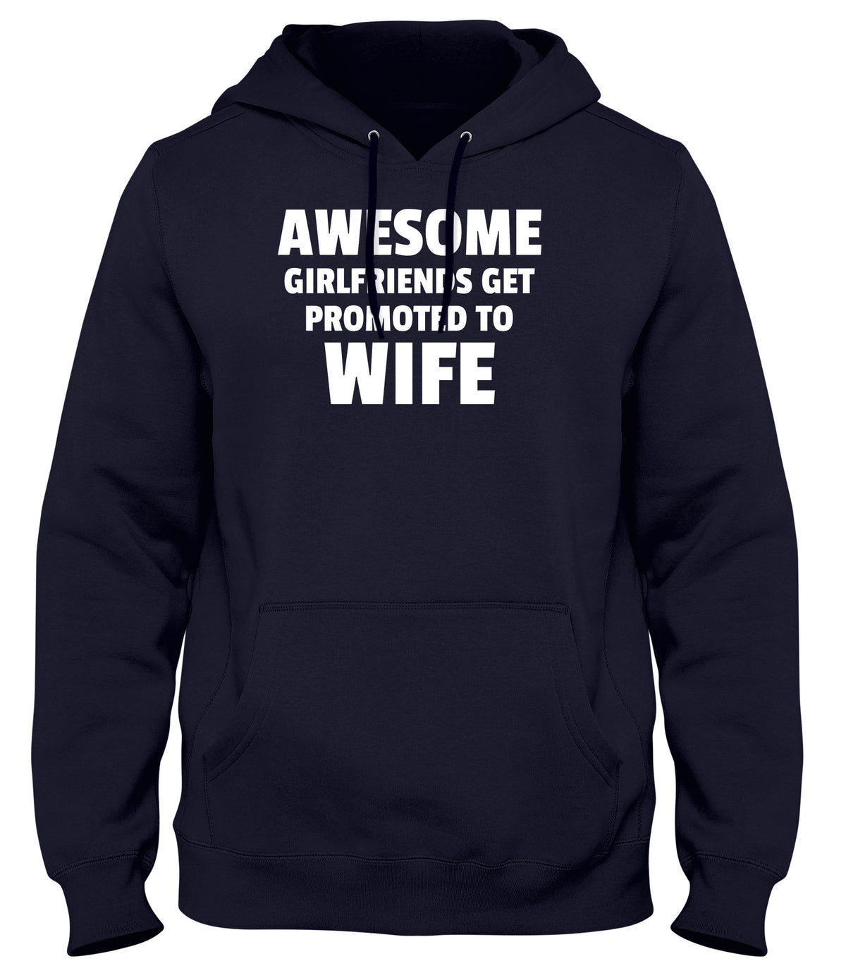 AWESOME GIRLFRIENDS GET PROMOTED TO WIFE MENS LADIES WOMENS UNISEX HOODIE