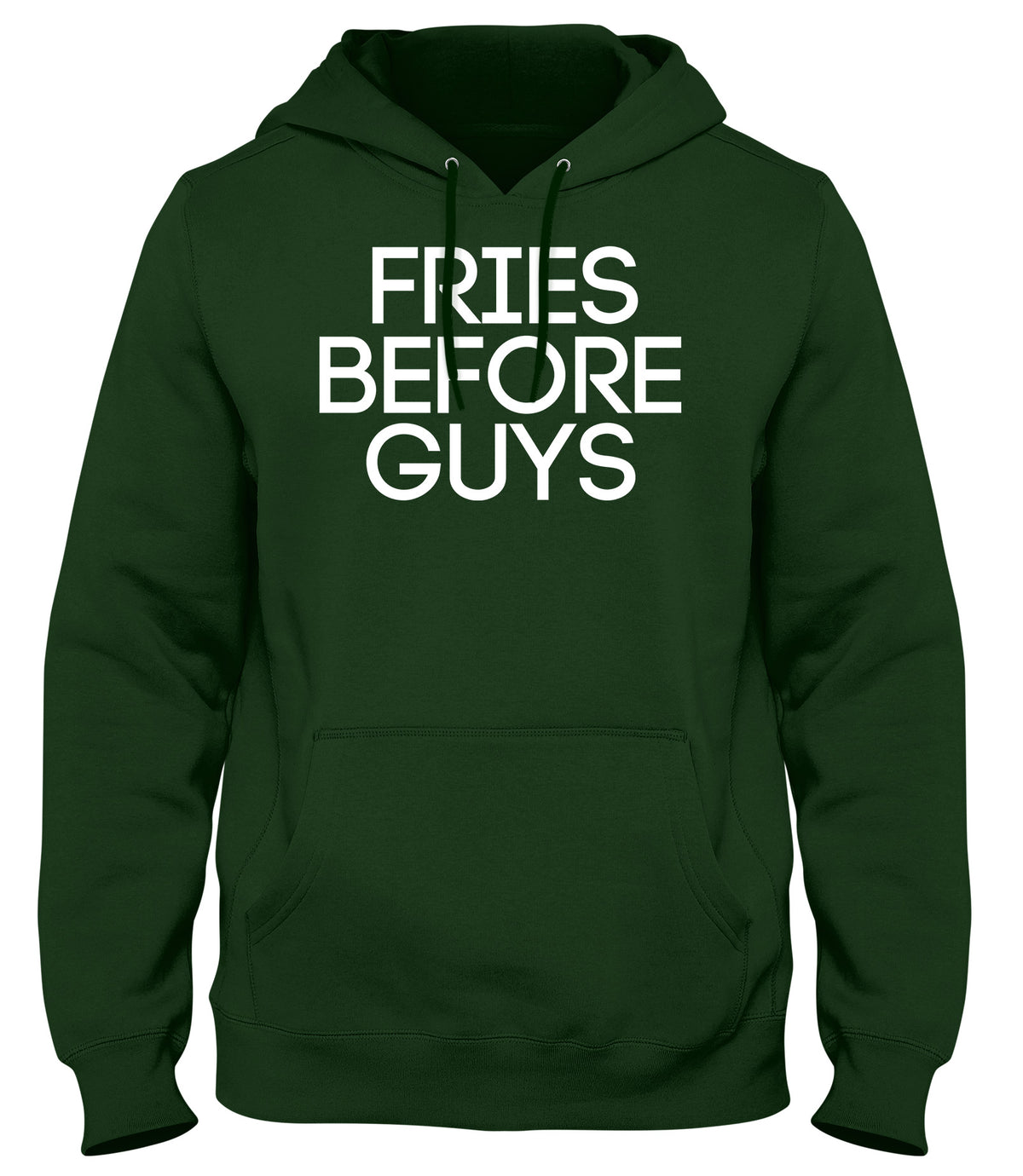 FRIES BEFORE GUYS MENS WOMENS UNISEX FUNNY HOODIE