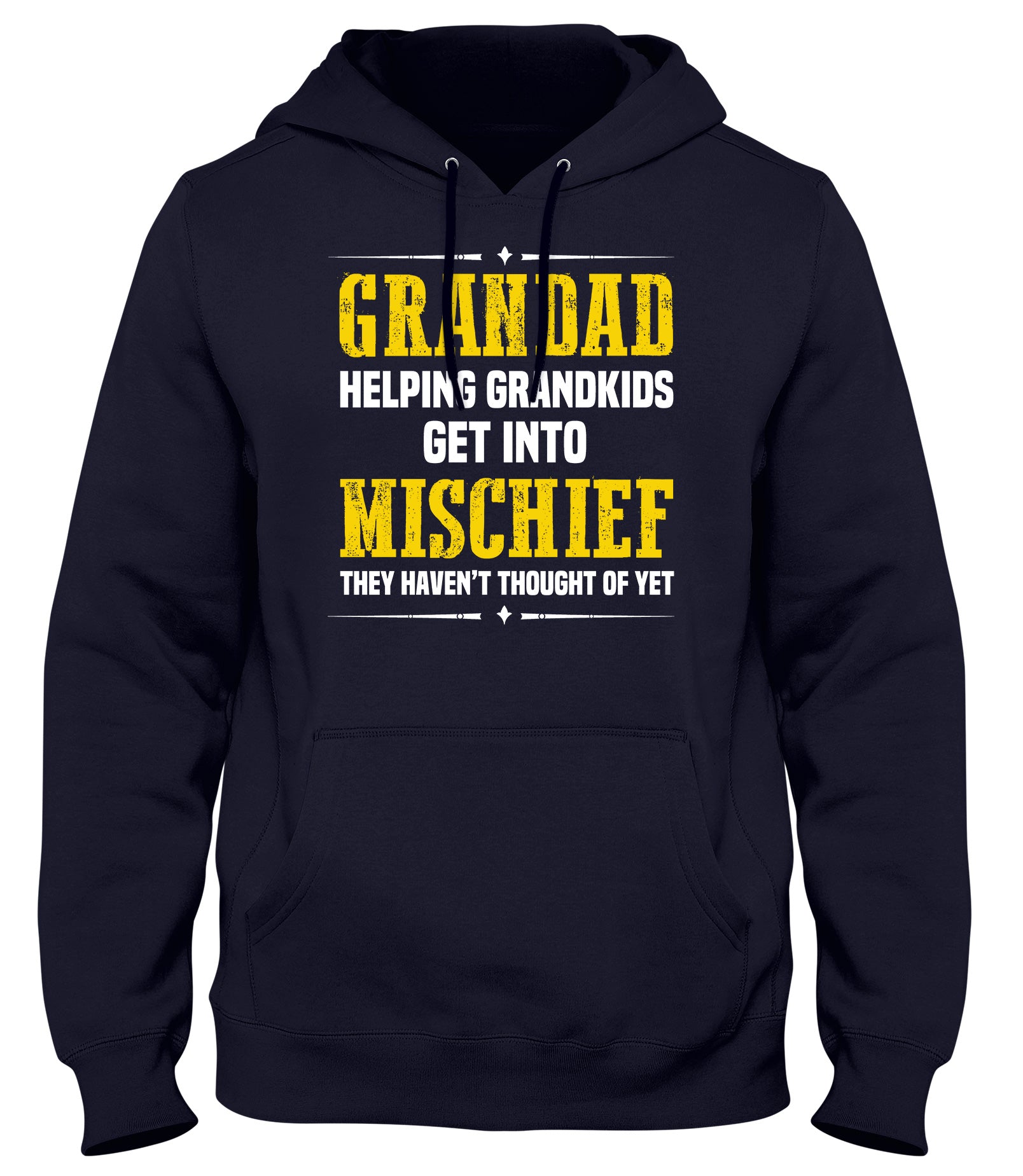 GRANDAD HELPING GRANDKIDS GET INTO MISHIEF THEY HAVEN'T THOUGHT OF YET MENS WOMENS LADIES UNISEX FUNNY SLOGAN HOODIE