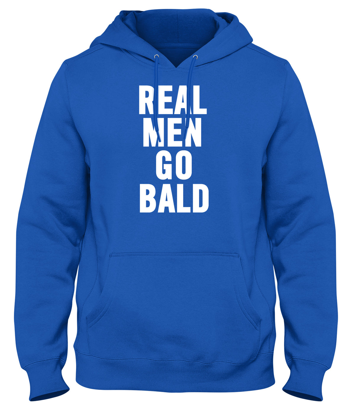 REAL MEN GO BALD WOMENS LADIES MENS UNISEX HOODIE