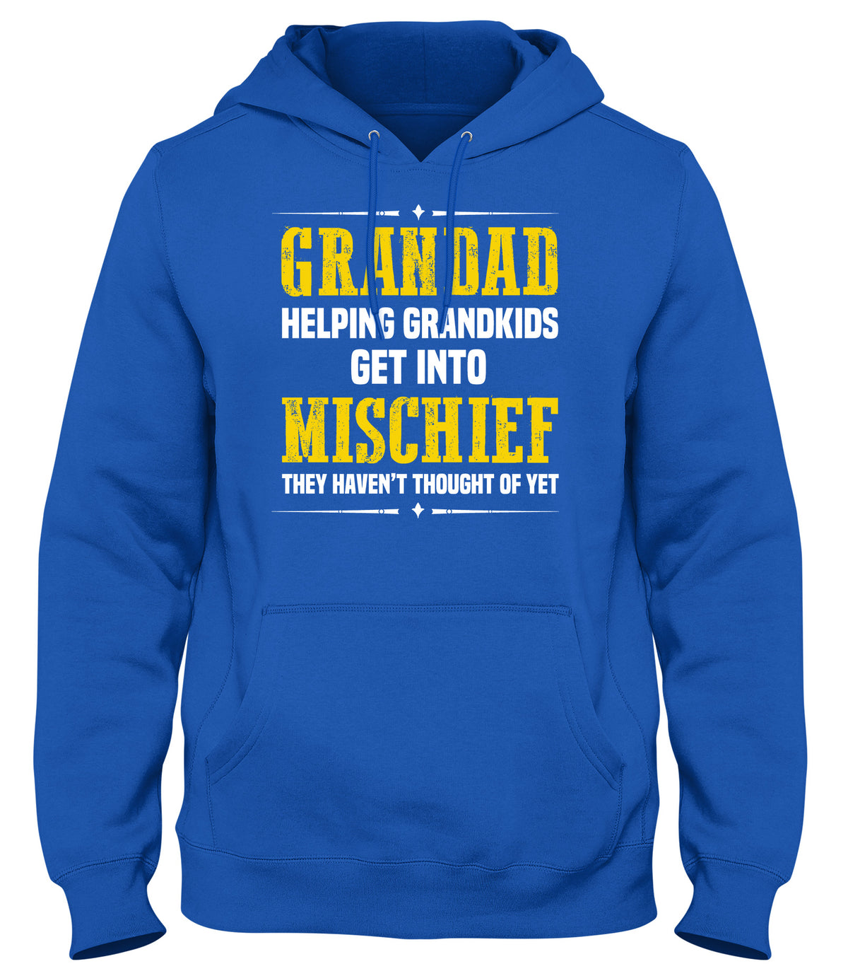 GRANDAD HELPING GRANDKIDS GET INTO MISHIEF THEY HAVEN&#39;T THOUGHT OF YET MENS WOMENS LADIES UNISEX FUNNY SLOGAN HOODIE