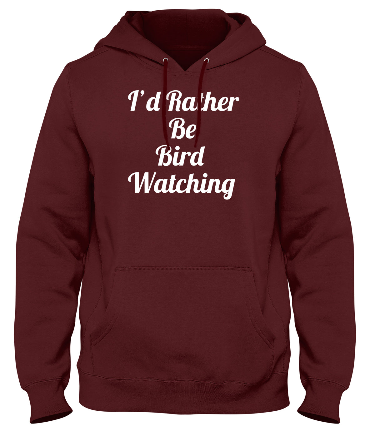 I&#39;D RATHER BE BIRD WATCHING FUNNY MENS LADIES WOMENS UNISEX HOODIE