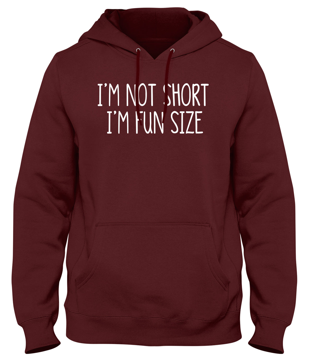 I&#39;M NOT SHORT I&#39;M FUN SIZE MENS WOMENS UNISEX FUNNY HOODIE