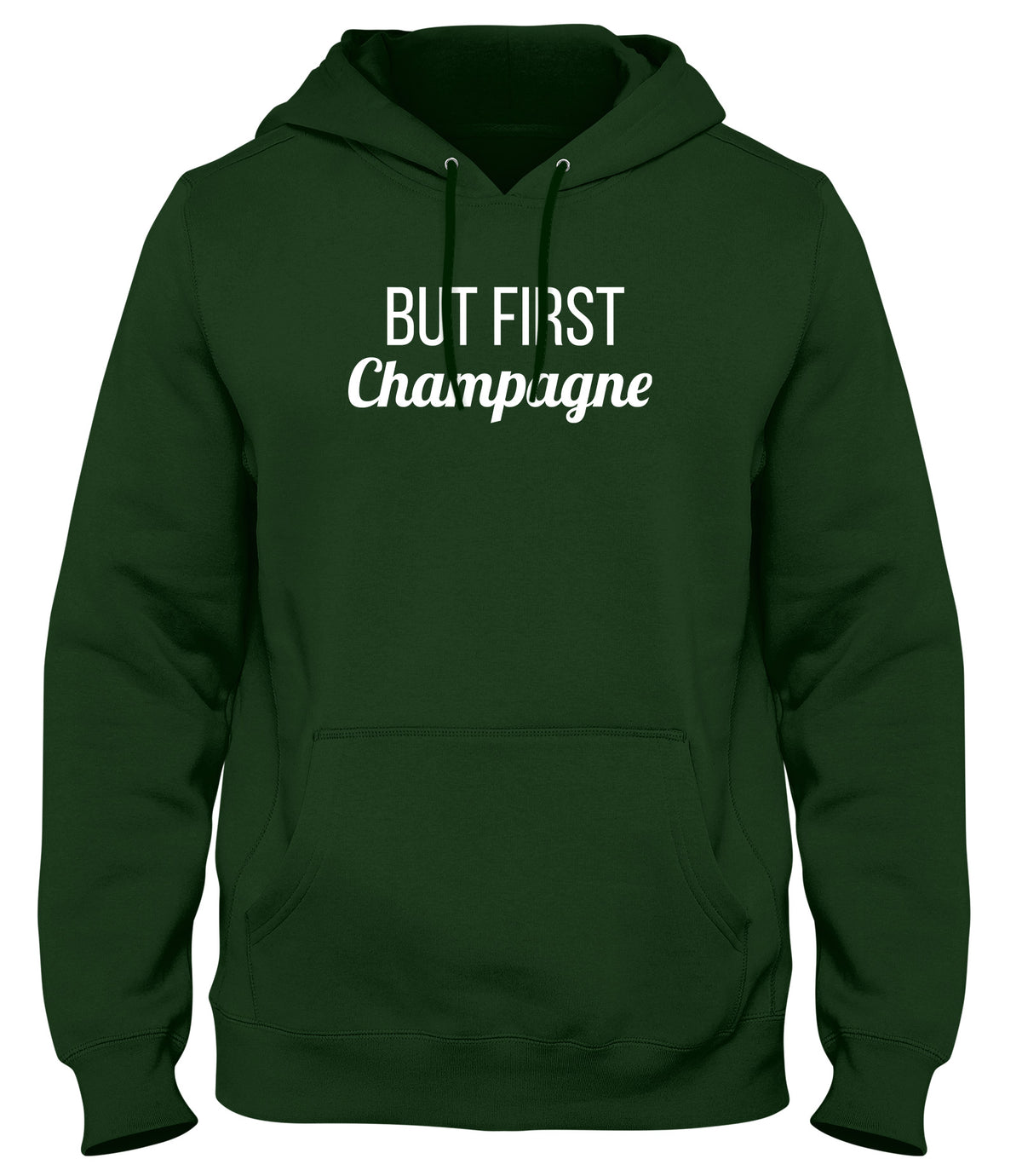 BUT FIRST CHAMPAGNE FUNNY MENS LADIES WOMENS UNISEX HOODIE