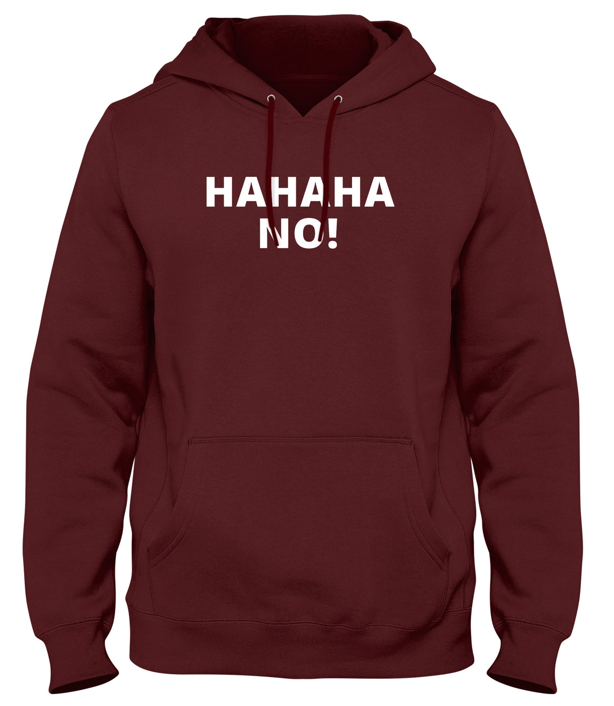 HAHAHA NO! MENS WOMENS UNISEX FUNNY HOODIE