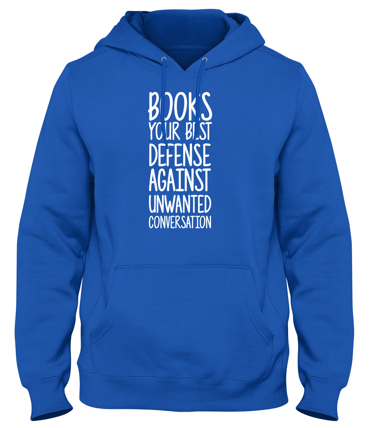 BOOKS  YOUR BEST DEFENSE AGAINST UNWANTED CONVERSATION MENS LADIES WOMENS UNISEX HOODIE
