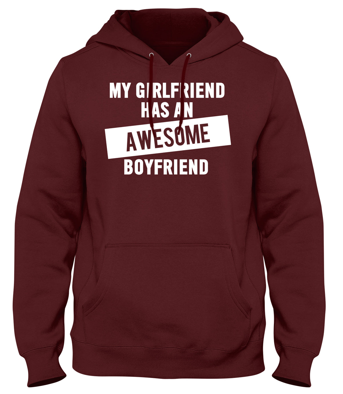 MY GIRLFRIEND HAS AN AWESOME BOYFRIEND WOMENS LADIES MENS UNISEX HOODIE