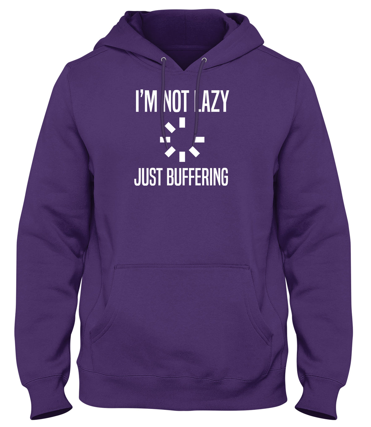 I&#39;M NOT LAZY JUST BUFFERING MENS WOMENS LADIES UNISEX FUNNY SLOGAN HOODIE