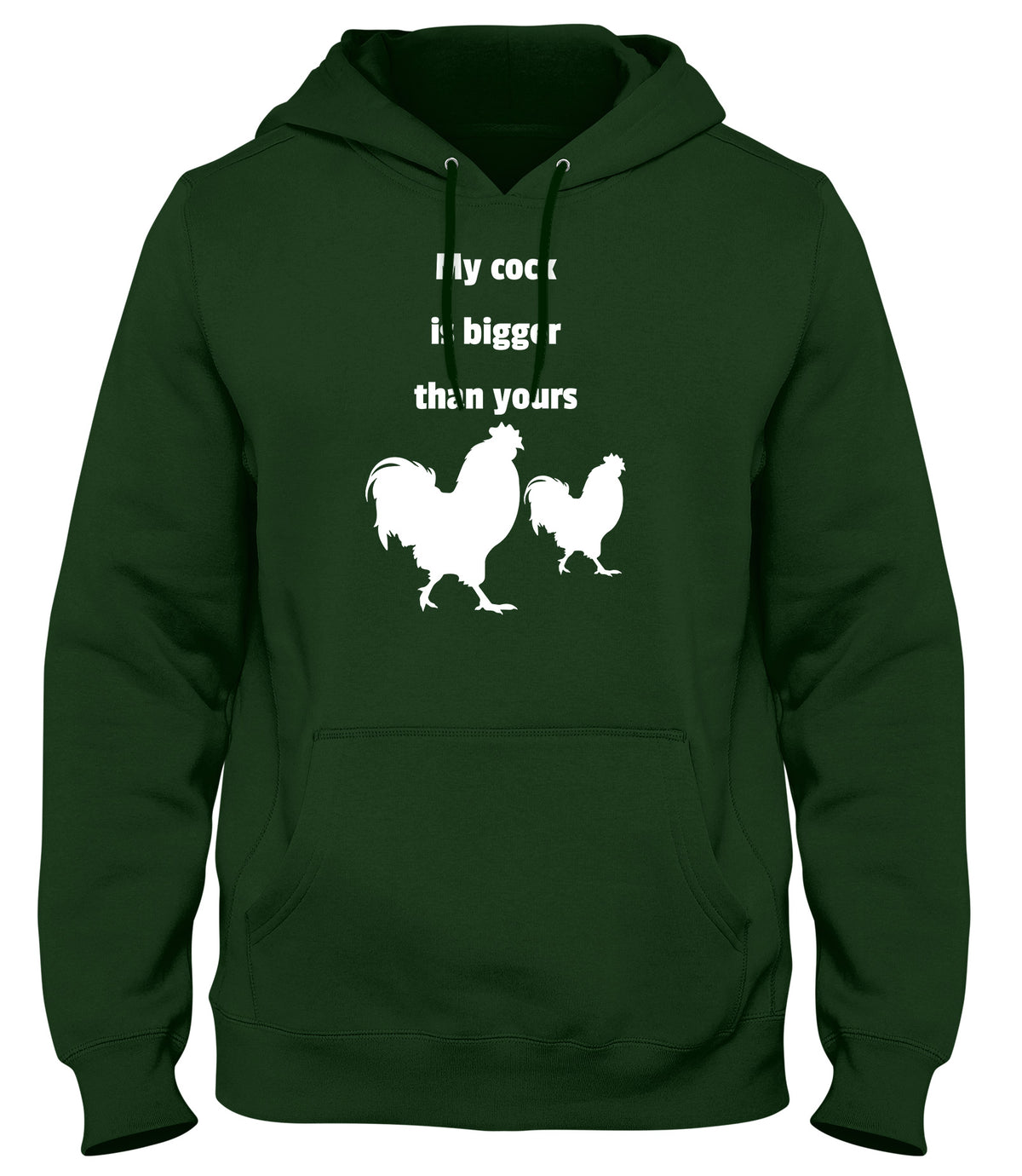 MY COCK IS BIGGER THAN YOURS MENS LADIES WOMENS UNISEX HOODIE