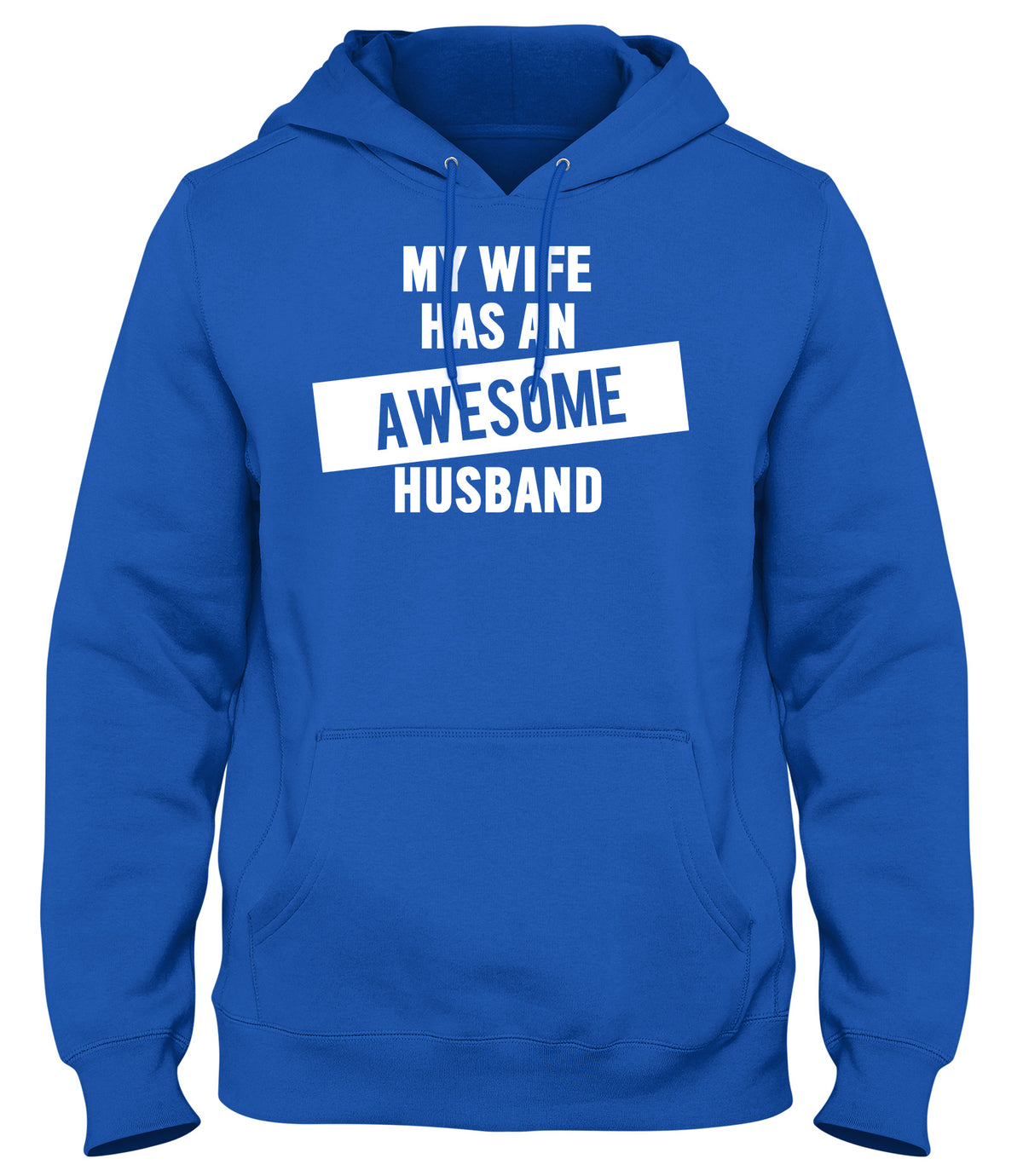 MY WIFE HAS AN AWESOME HUSBAND WOMENS LADIES MENS UNISEX HOODIE