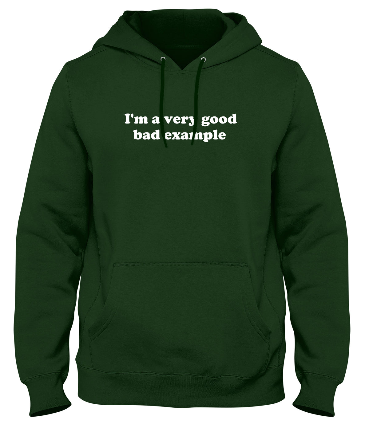 I&#39;M A VERY GOOD BAD EXAMPLE FUNNY MENS LADIES WOMENS UNISEX HOODIE