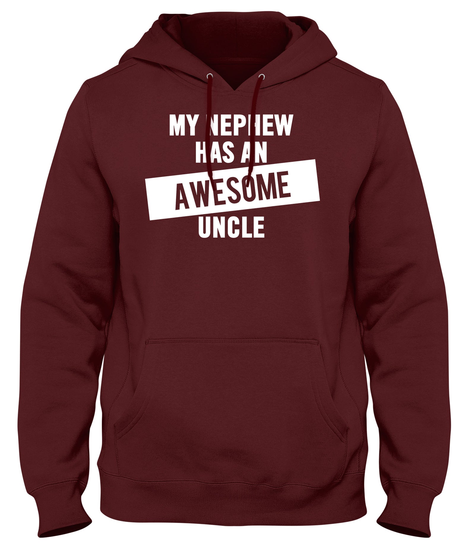 MY NEPHEW HAS AN AWESOME UNCLE WOMENS LADIES MENS UNISEX HOODIE