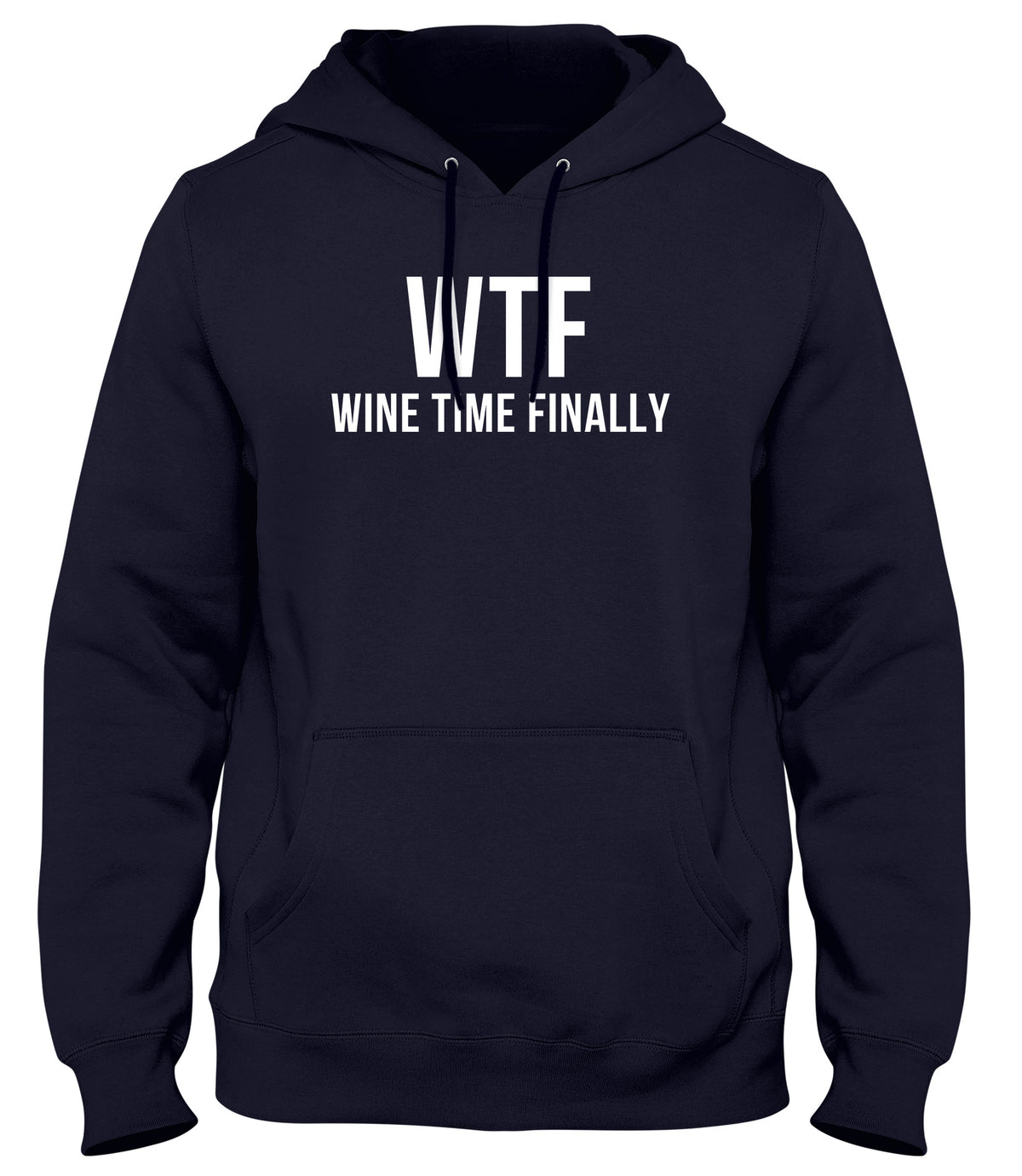 WTF WINE TIME FINALLY MENS WOMENS UNISEX FUNNY HOODIE