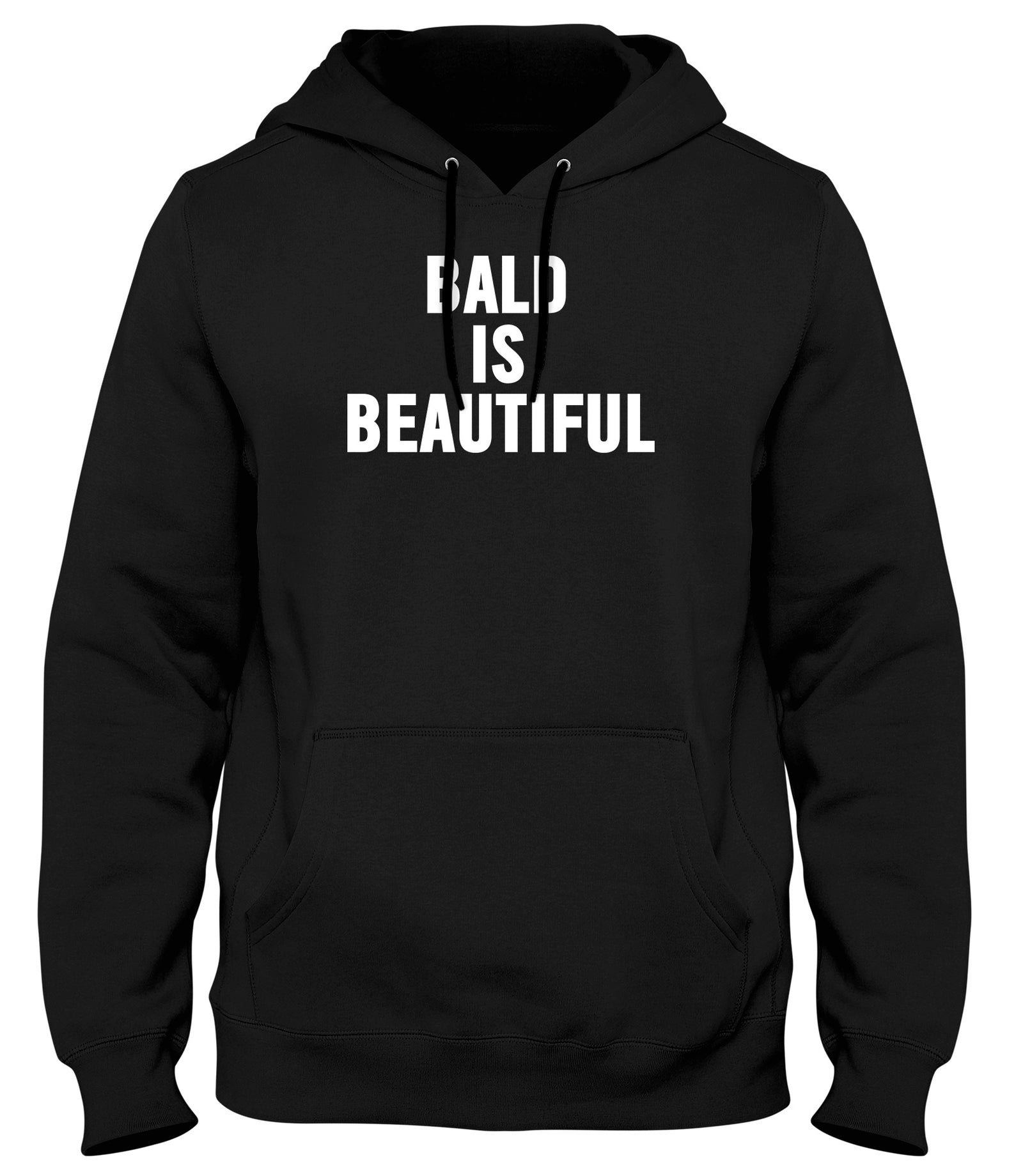 BALD IS BEAUTIFUL FUNNY MENS LADIES WOMENS UNISEX HOODIE