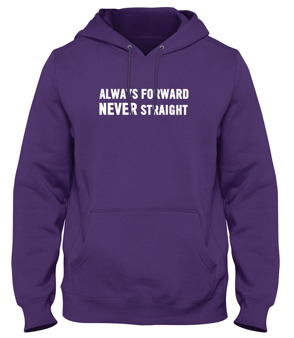ALWAYS FORWARD NEVER STRAIGHT FUNNY MENS LADIES WOMENS UNISEX HOODIE