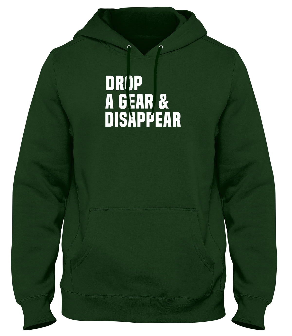 DROP A GEAR &amp; DISAPPEAR MENS WOMENS UNISEX FUNNY HOODIE