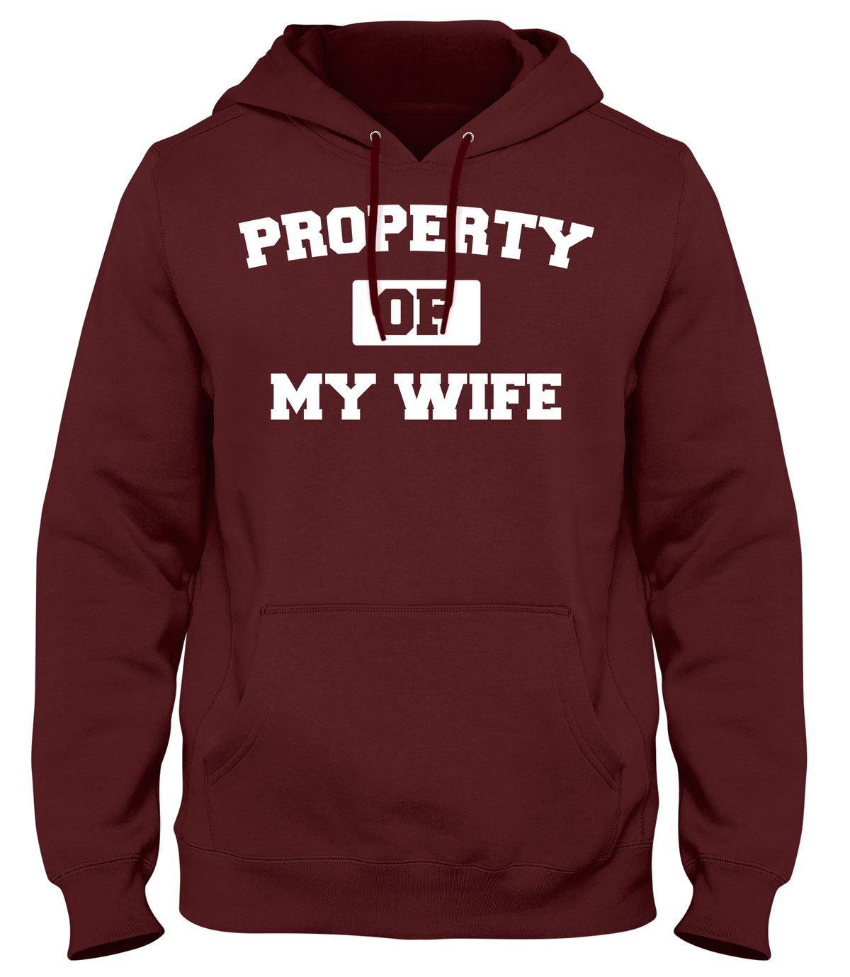 PROPERTY OF MY WIFE MENS WOMENS LADIES UNISEX FUNNY SLOGAN HOODIE