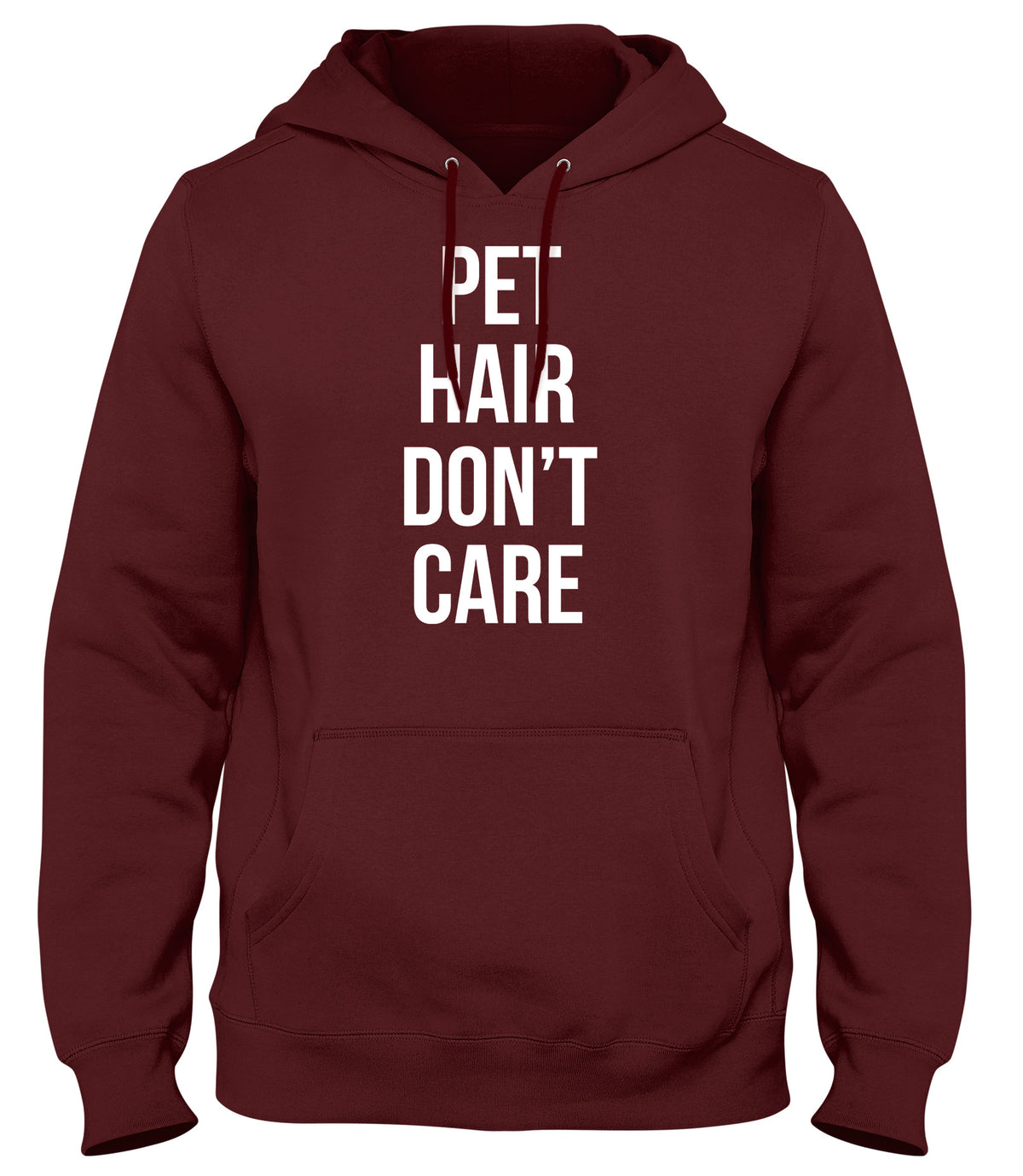 PET HAIR DON&#39;T CARE FUNNY MENS LADIES WOMENS UNISEX HOODIE