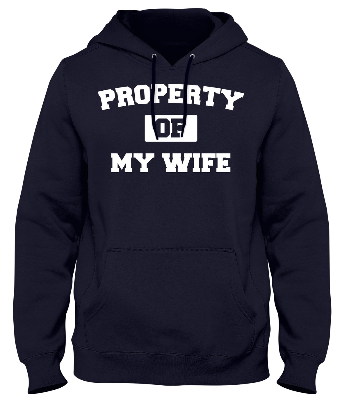 PROPERTY OF MY WIFE MENS WOMENS LADIES UNISEX FUNNY SLOGAN HOODIE