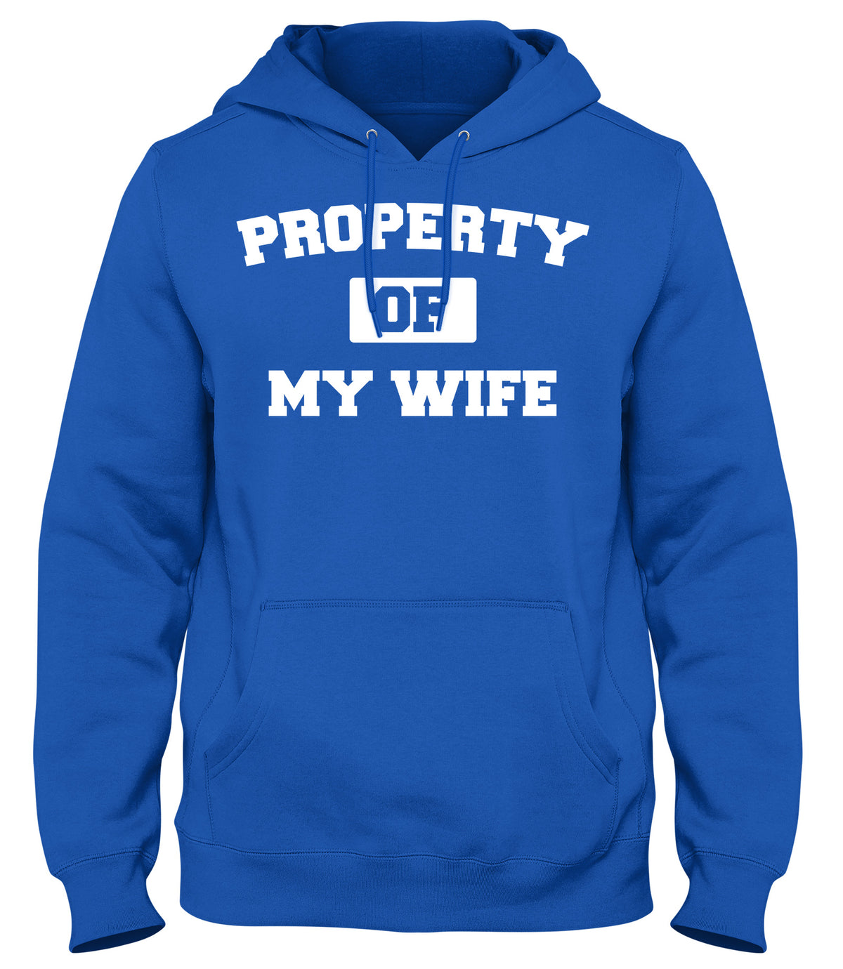PROPERTY OF MY WIFE MENS WOMENS LADIES UNISEX FUNNY SLOGAN HOODIE