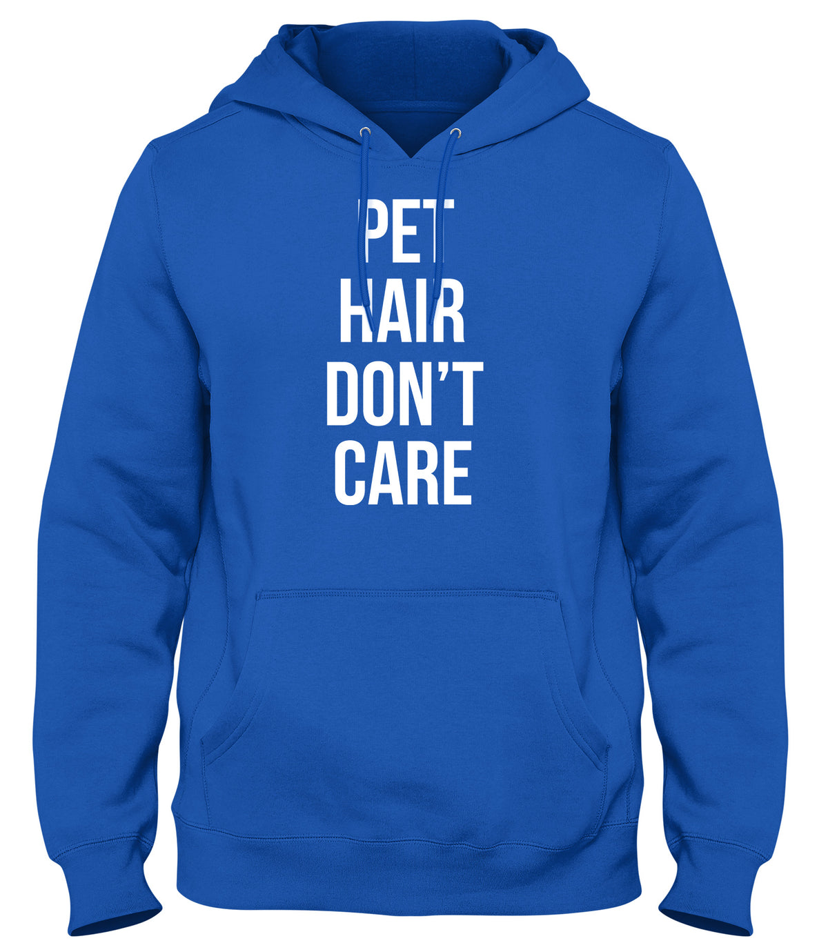 PET HAIR DON&#39;T CARE FUNNY MENS LADIES WOMENS UNISEX HOODIE