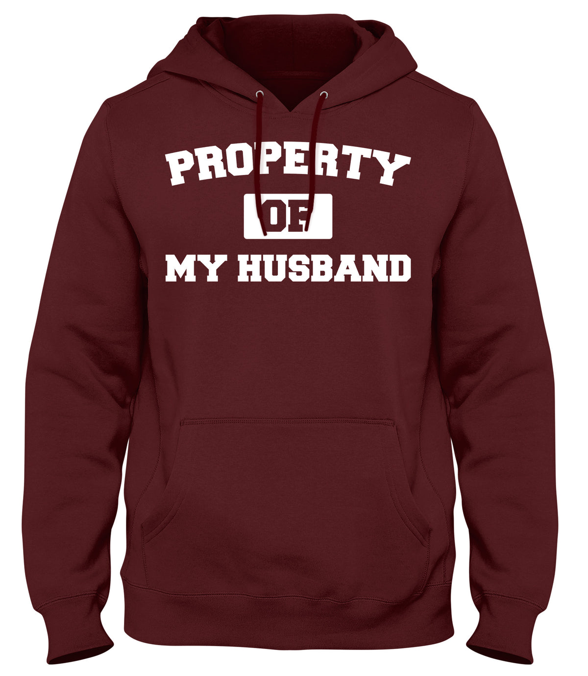 PROPERTY OF MY HUSBAND MENS WOMENS LADIES UNISEX FUNNY SLOGAN HOODIE