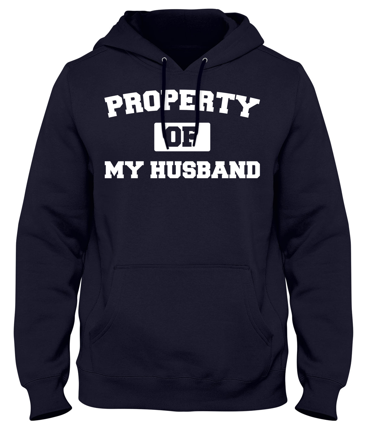 PROPERTY OF MY HUSBAND MENS WOMENS LADIES UNISEX FUNNY SLOGAN HOODIE