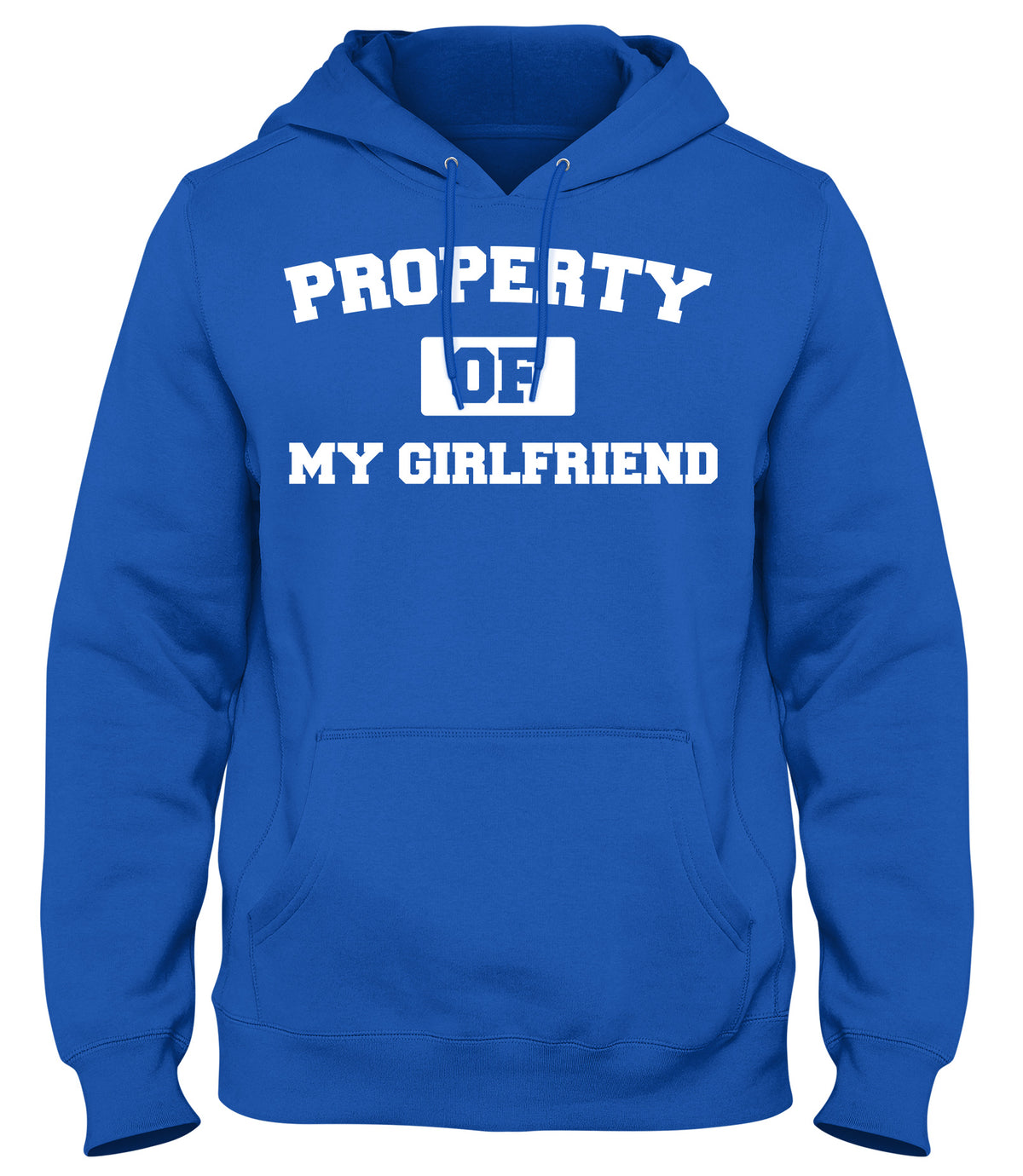 PROPERTY OF MY GIRLFRIEND MENS WOMENS LADIES UNISEX FUNNY SLOGAN HOODIE
