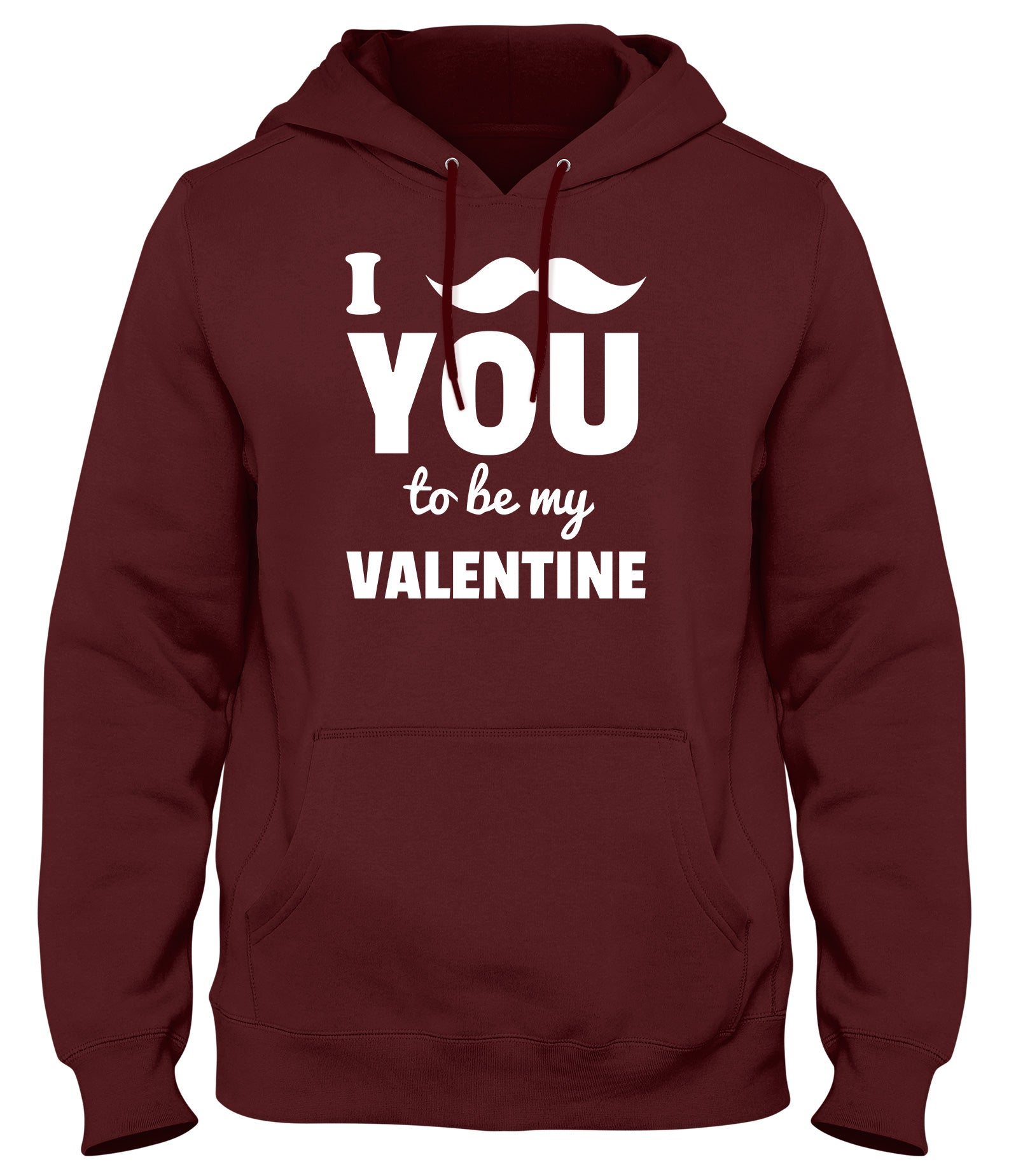 I MOUSTACHE YOU TO BE MY VALENTINE MENS LADIES WOMENS UNISEX HOODIE