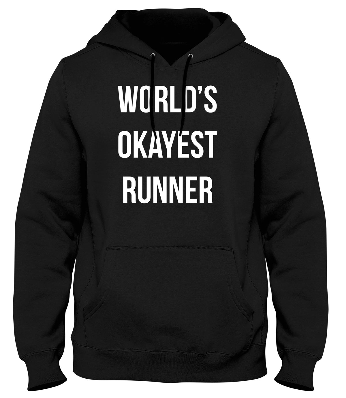 WORLD&#39;S OKAYEST RUNNER MENS LADIES WOMENS UNISEX HOODIE