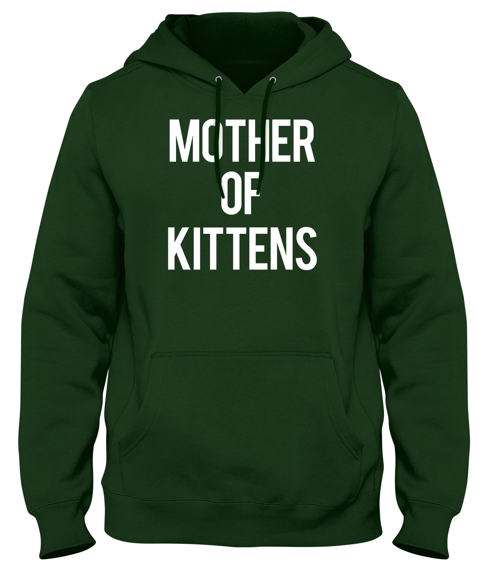 MOTHER OF KITTENS WOMENS LADIES MENS UNISEX HOODIE