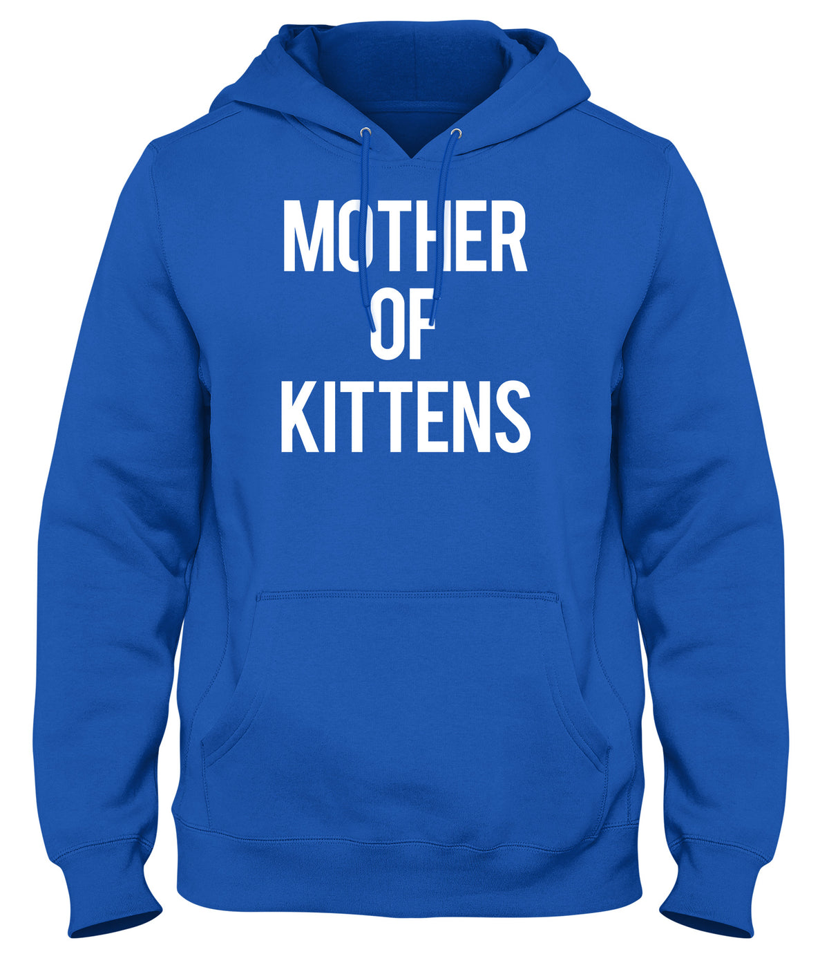 MOTHER OF KITTENS WOMENS LADIES MENS UNISEX HOODIE