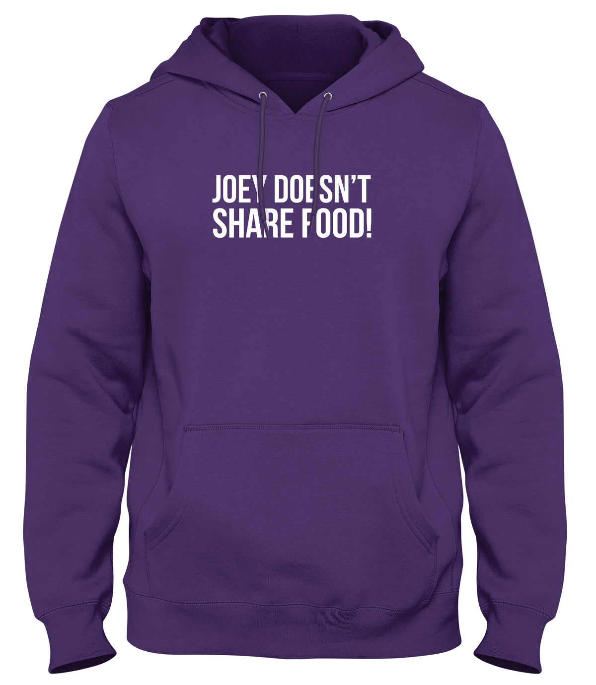 JOEY DOESN&#39;T SHARE FOOD MENS WOMENS LADIES UNISEX FUNNY SLOGAN HOODIE